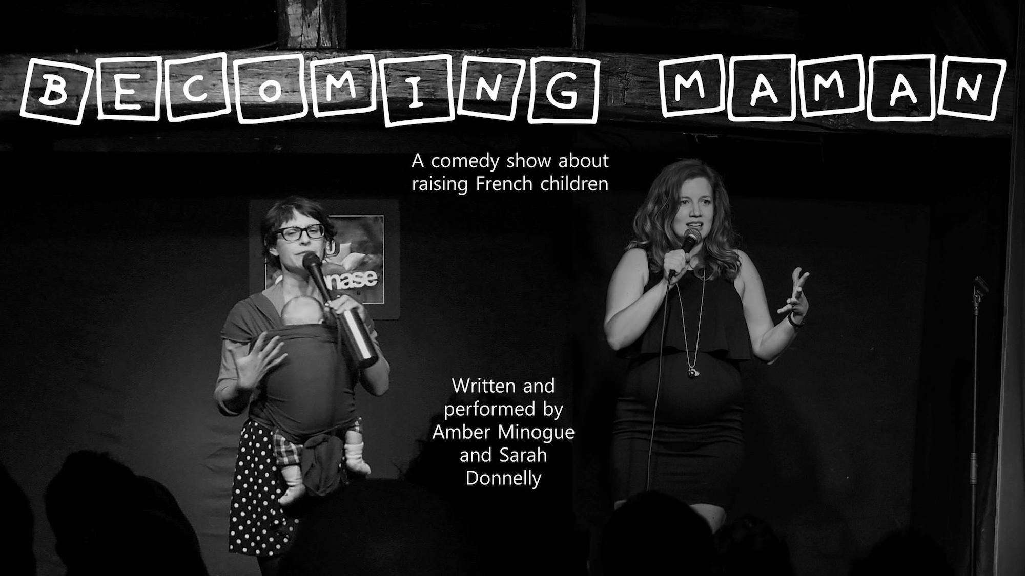 A hilarious stand-up comedy podcast Becoming Maman about raising kids in Paris is one of HiP Paris blog's favorites. 
