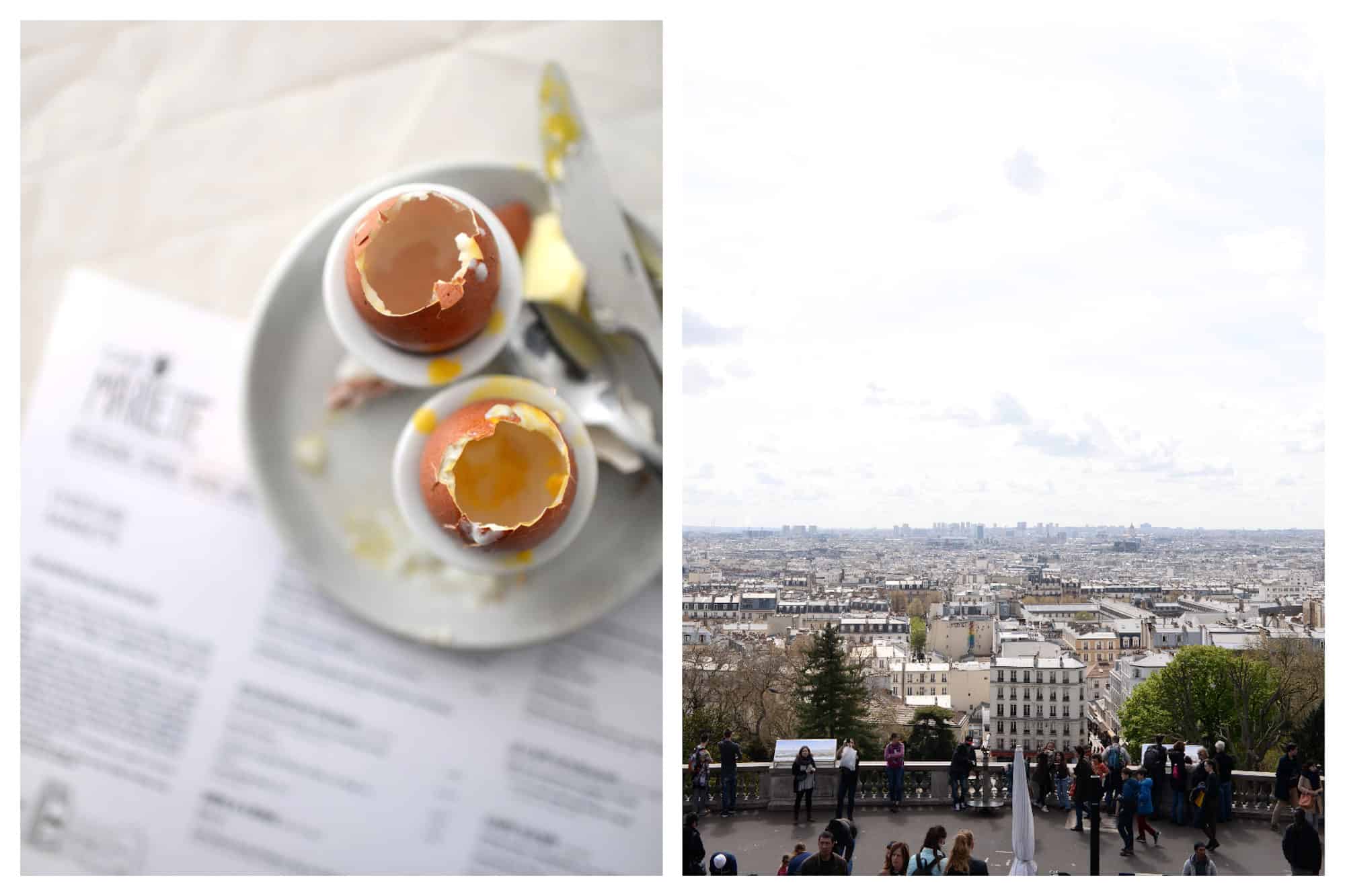 Breakfast of runny eggs that have been eaten, set on a plate on a menu at a Parisian bistro (left). The panoramic view of the Paris rooftops from the top of Montmartre (right).