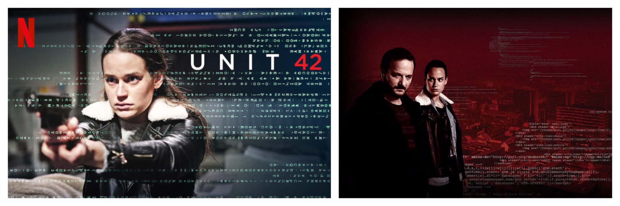 Left and right, posters for French Netflix series Unit 42 with the main character holding up a gun, and investigators looking into the camera. 