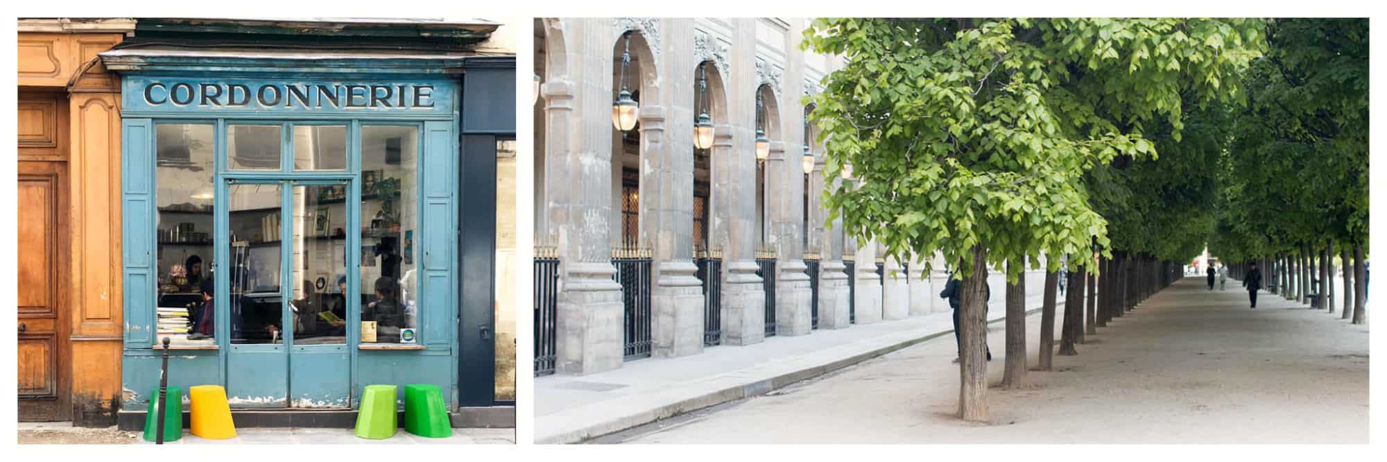 On left: The iconic facade of the Boot Café, in Paris' 3rd arrondissement, greets customers with its cheery blue  paint and old-fashioned sign, "Cordonnerie," a nod to the space's history as a cobbler shop. On right: The lush trees of the Palais Royal garden shade those on a stroll. 