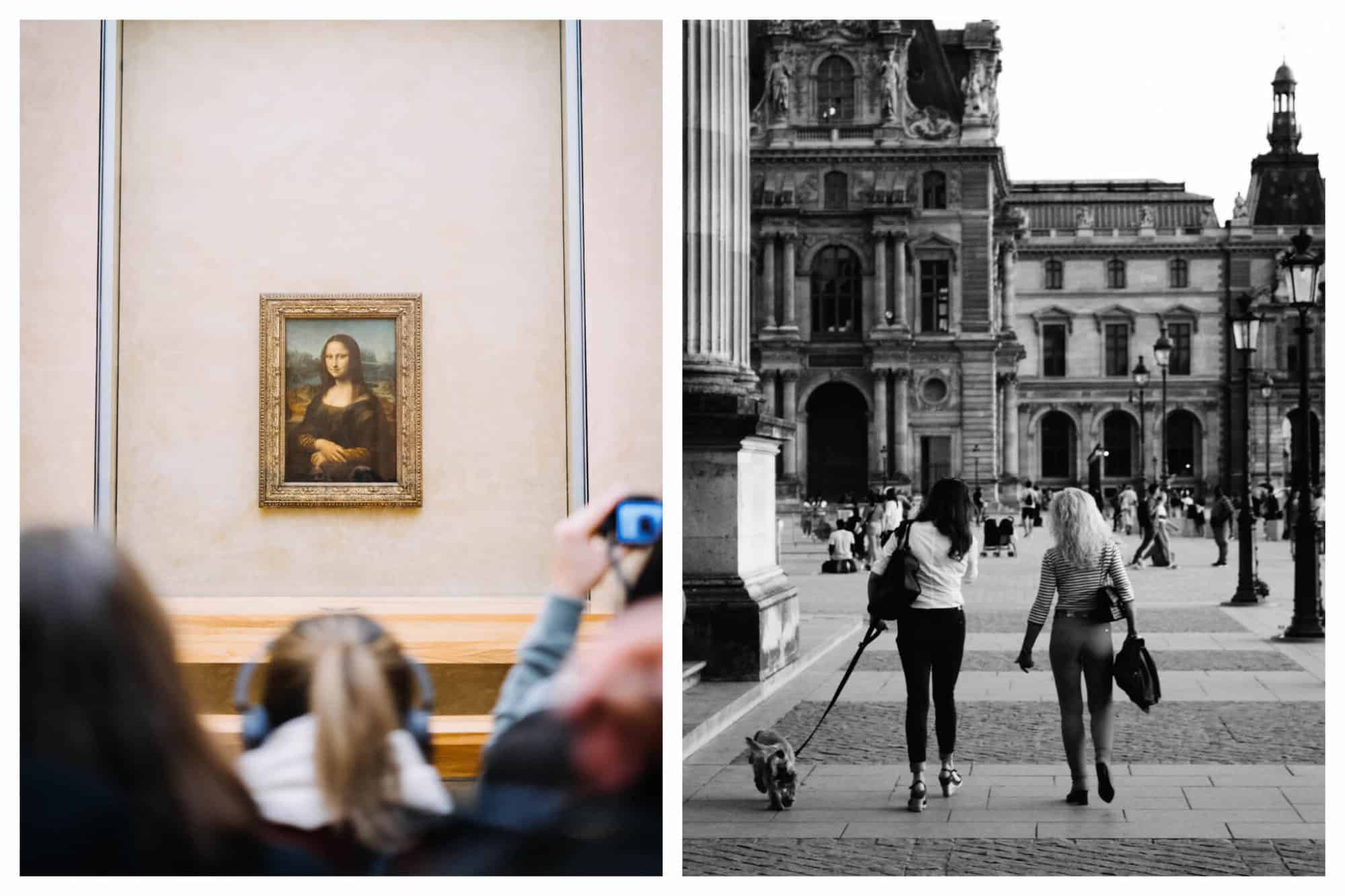 Left: Leonardo de Vinci's Mona Lisa painting hanging on a wall in the Louvre Museum with people standing in front of it. One is listening to an audio device, another is taking a photo of the painting. They are out of focus. Right: a black and white photograph of two women walking outside the Louvre Museum. One is walking a dog. The photo is taken from behind. 