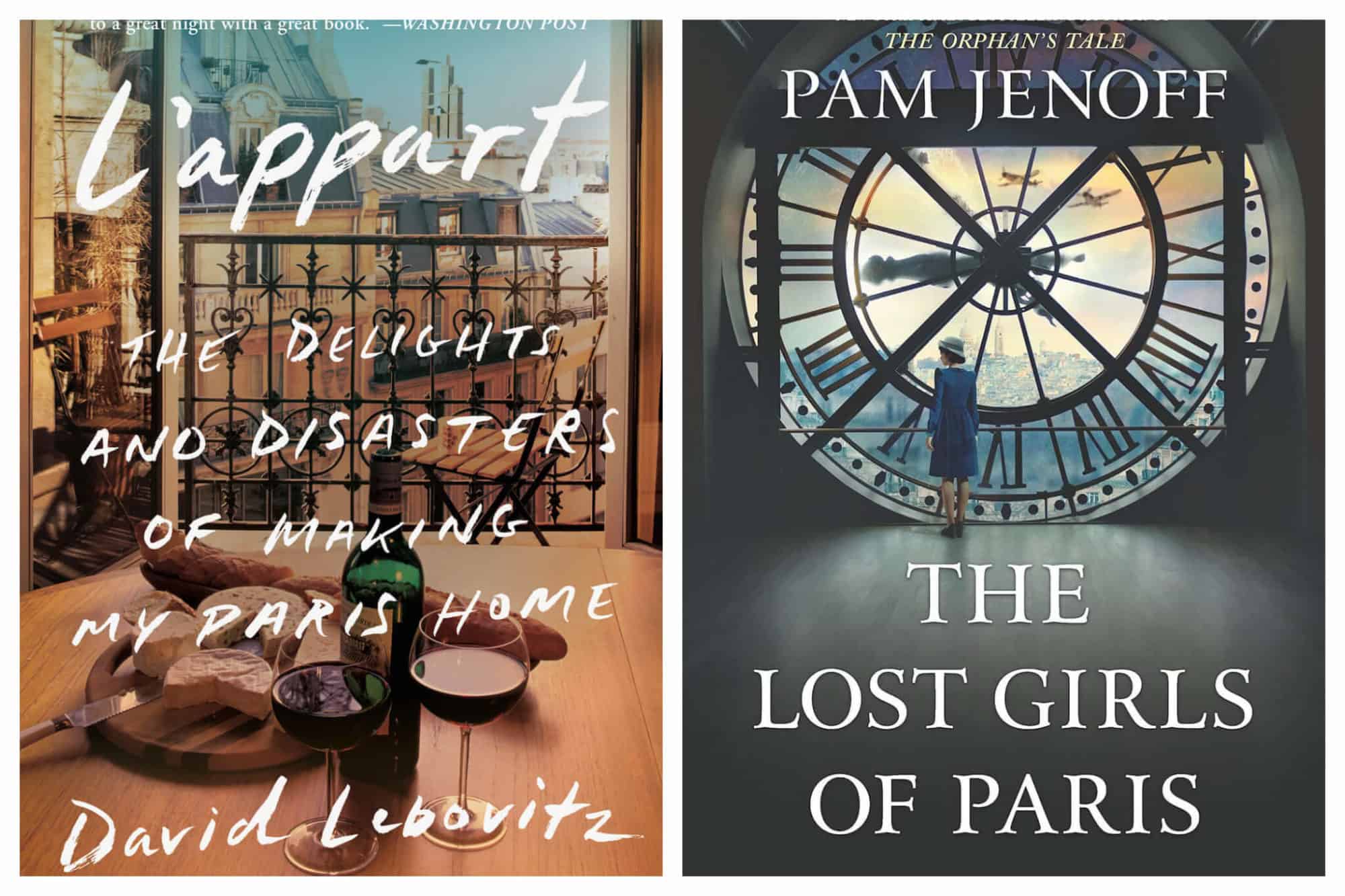 Left: The cover of David Lebovitz's new book, L'appart: The Delights and Disasters of Making Paris Home, Right: The cover of Pam Jenoff's book, The Lost Girls of Paris