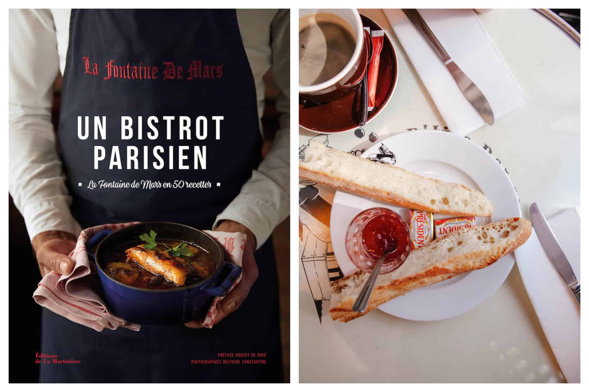 Left: The cover of A Parisian Bistro cookbook, Right: A cup of espresso, sliced baguette, pats of butter and a cup of jam sit atop a white table. 