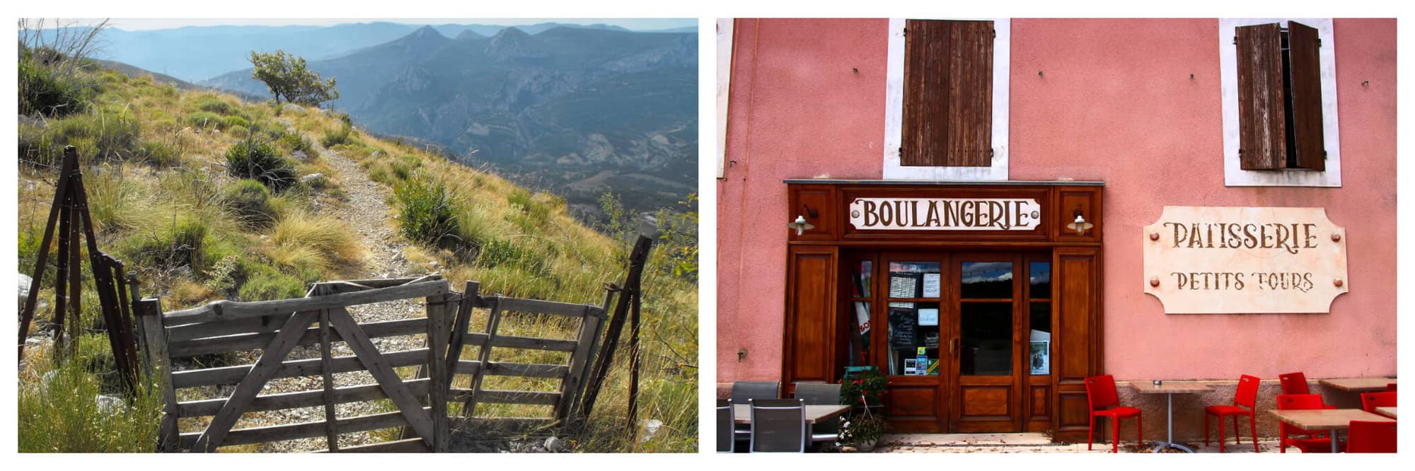 Left: A path in the mountains with grass and other greenery. There is a wooden gate at the beginning of the path. Right: The front of a boulangerie. The walls are red and there are wooden shutters. There are signs in French and tables with red chairs.