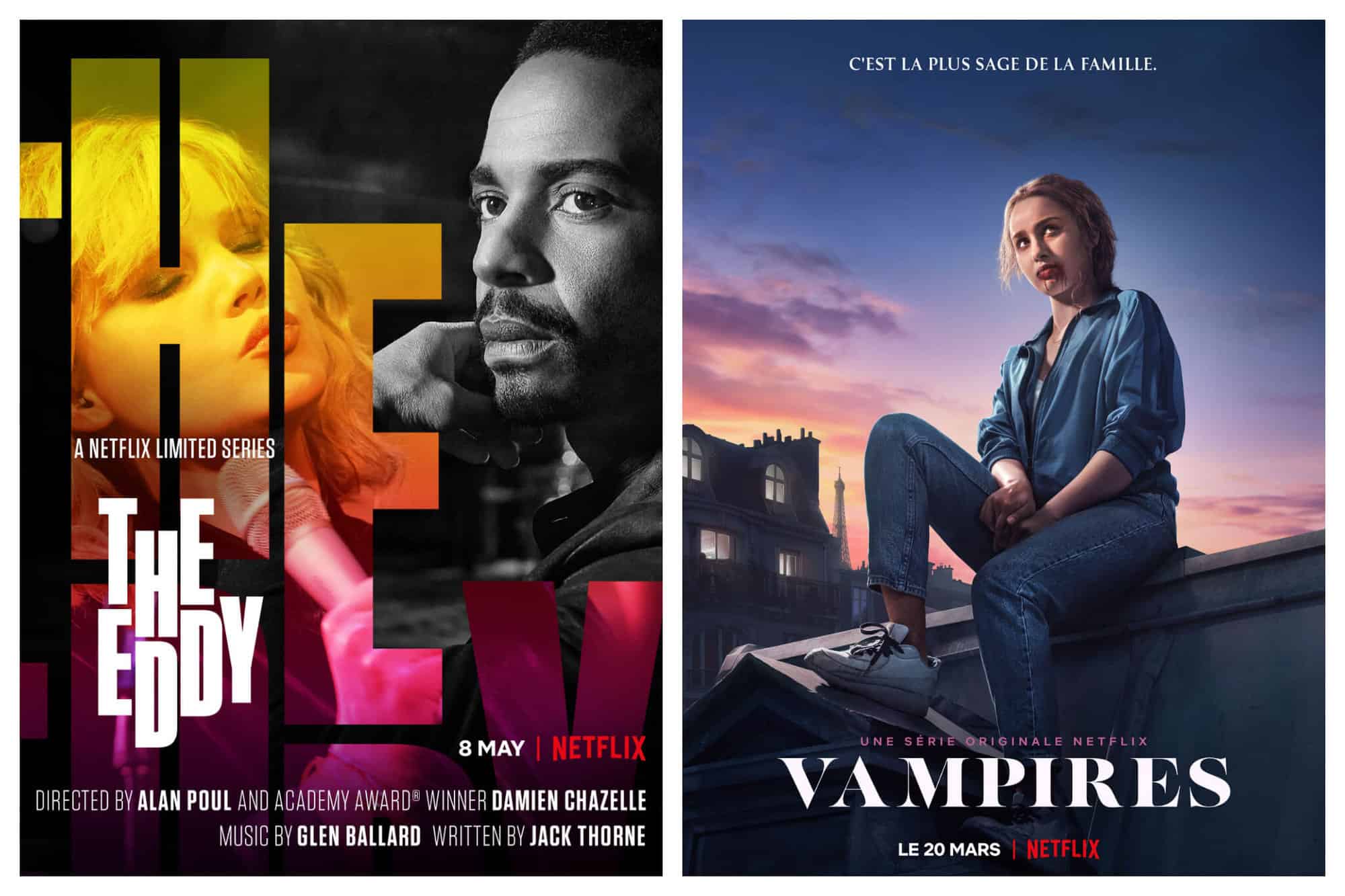Left: ad for "The Eddy" Netflix series. Behind the name of the series in yellow and pink letter is a woman with her eyes closed. There is a man in black and white next to her on the right. Right: ad for "Vampires" Netflix series. There is a woman to the right sitting on top of a Parisian roof with blood at the corners of her mouth as she looks into the distance. The Eiffel Tower is visible to the left.