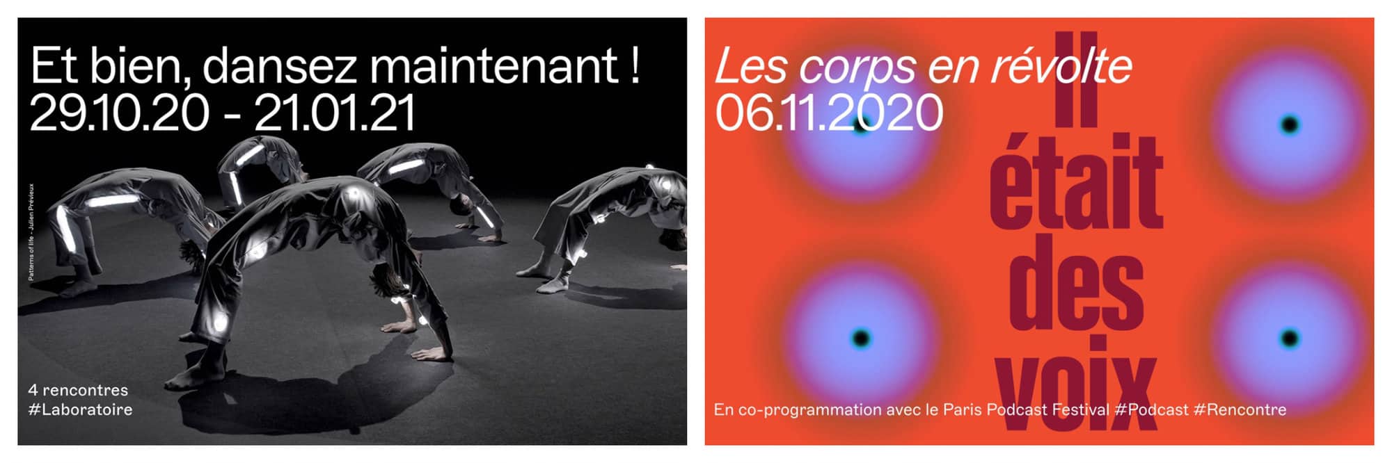 Left: advertisement with the words in French "eh bine, dansez maintenant!" There are 5 people dressed in black coveralls with white reflective material on them doing backbends. Right: advertisement with the words "les corps en révolte" written in French. The background is orange with 4 purple and blue spheres surrounding the words ""il était des voix" in French in the middle.