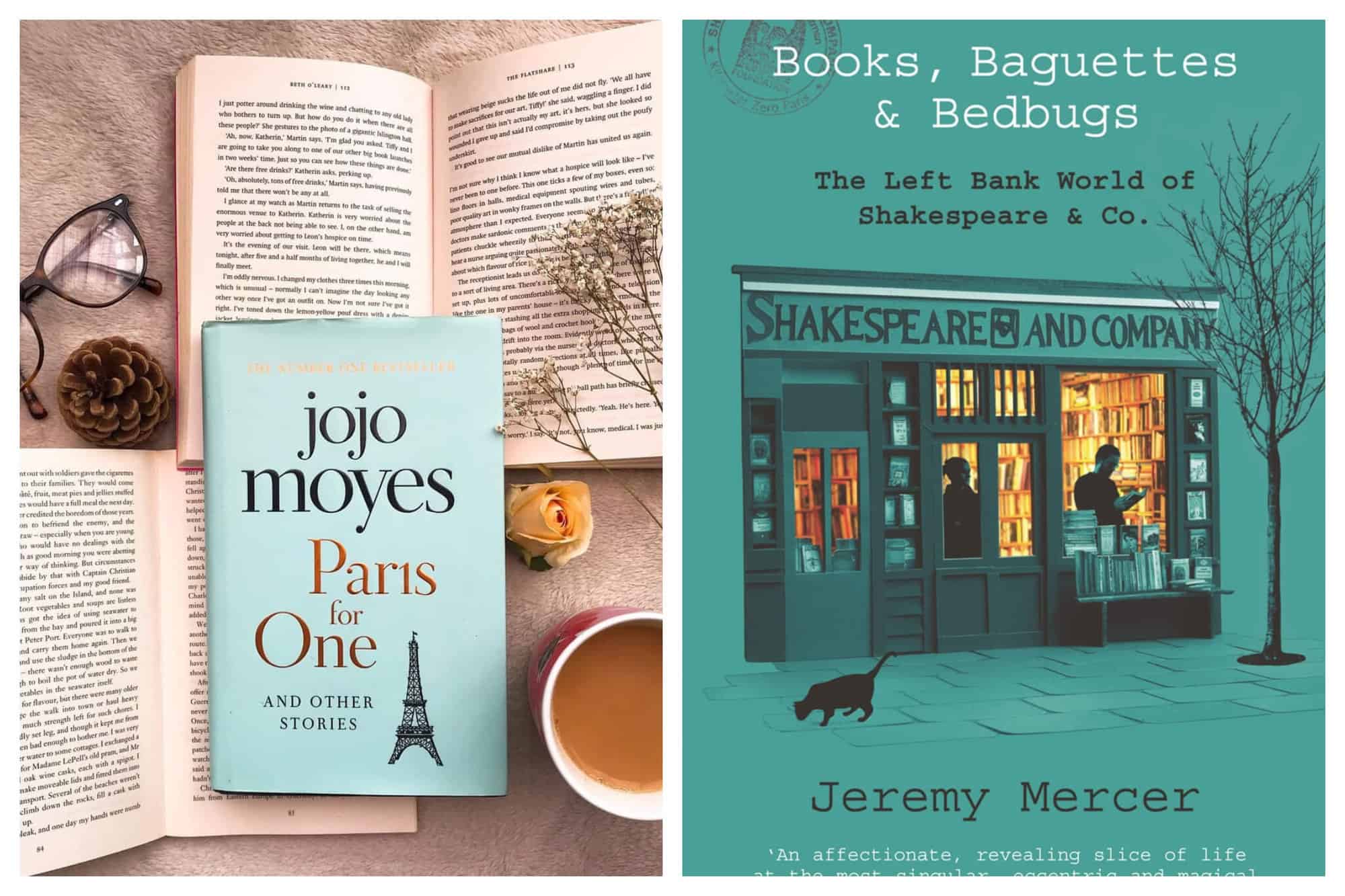 Left: an aerial view of the book "Paris for One" by Jojo Moyes. The cover is light blue and the title is written in gold. The author's name is written in black. The book is on top of two other open books, and there is a cup of coffee in the bottom right corner. There is a pair a glasses in the upper left corner as well as a pine cone. Right: the cover of the book "Books, Baguettes, and Bedbugs" by Jeremy Mercer. The cover is teal blue with white lettering and features an illustration of the bookstore Shakespeare and Company.