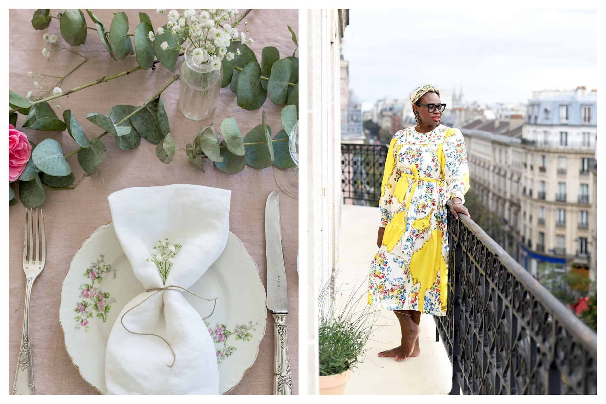 Left: A dinner plate with cotton napkin, vintage cutlery, fresh flowers, and branches of eucalyptus leaves. Right: Ajiri is in her Parisian balcony, wearing a yellow and white printed dress.