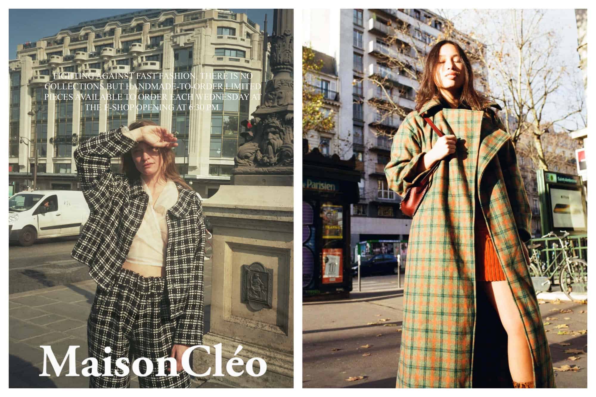 2 photos from a sustainable fashion brand called MaisonCléo. Left: A woman stands in a Parisian street with her hand up in her face to shield her eyes from the strong sun. She is wearing a white long sleeved top and 
a matching black and white printed blazer and pants. Behind her is a white SUV truck and a building. Right: A model is posing, with eyes closed, beside a Parisian metro station, in her checkered orange and green coat, orange bag, and orange dress. 