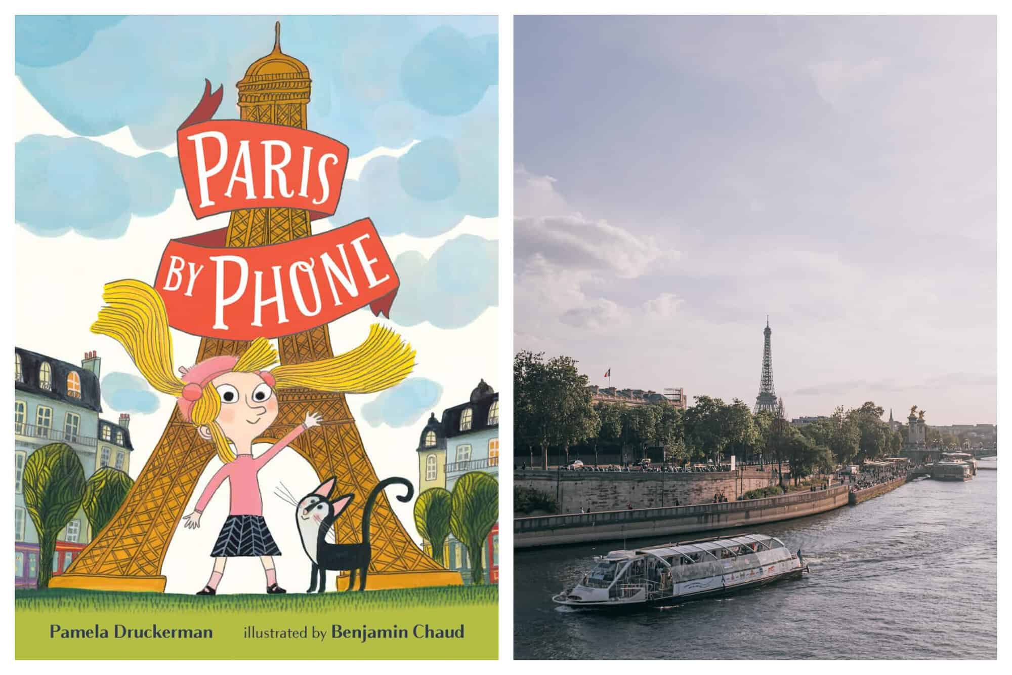 Left: The cover of the book Paris by Phone, written by Pamela Druckerman. Right: The Seine in Paris, with a boat driving by and the Eiffel Tower visible in the background. 
