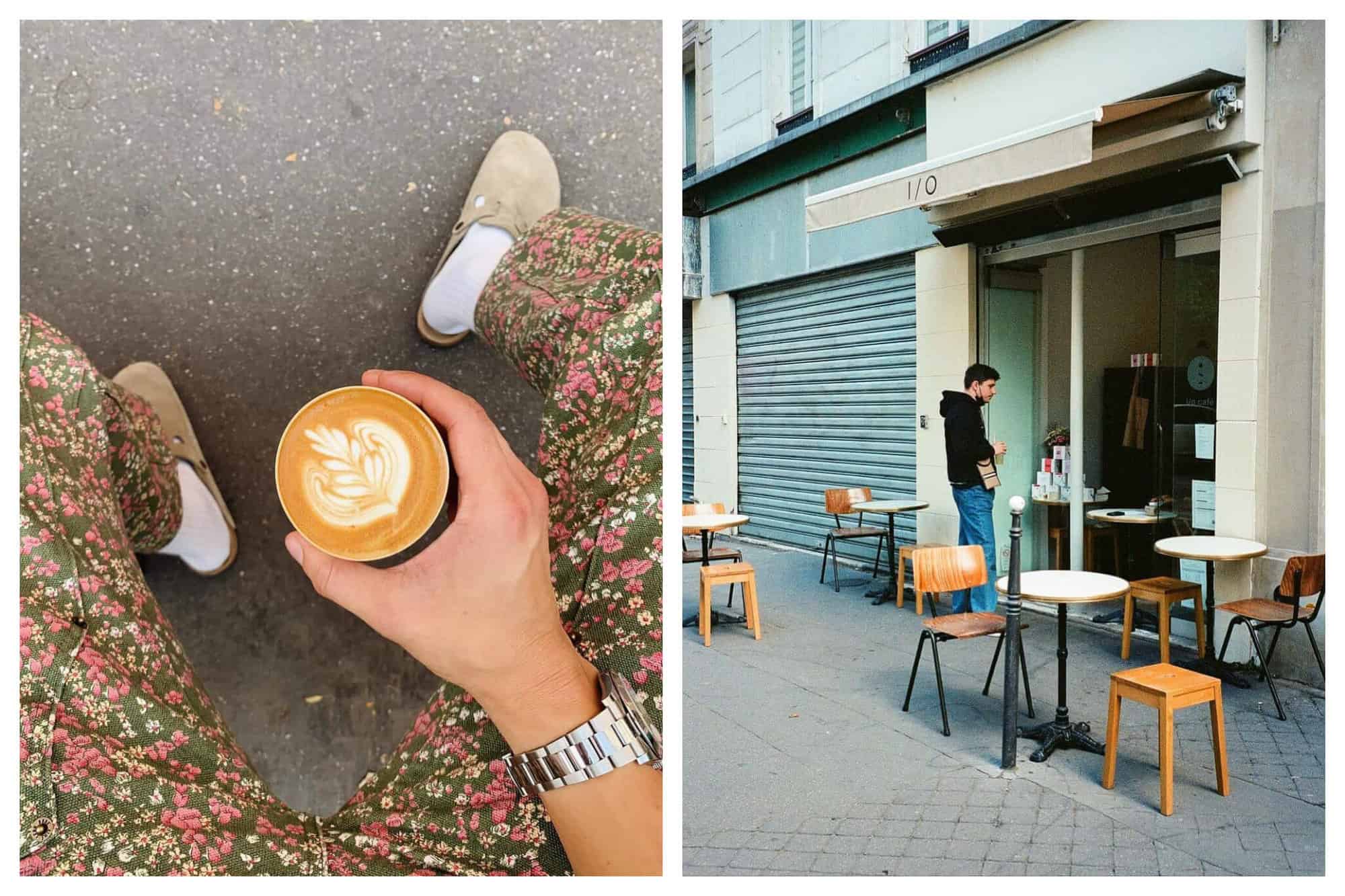 Left: a photo of someone holding a fresh coffee, taken from an above angle where you can see their green and pink floral pants and beige shoes.  Right: a photo of a worker standing outside the I / O coffee shop in Paris, with a terrace with no people. 