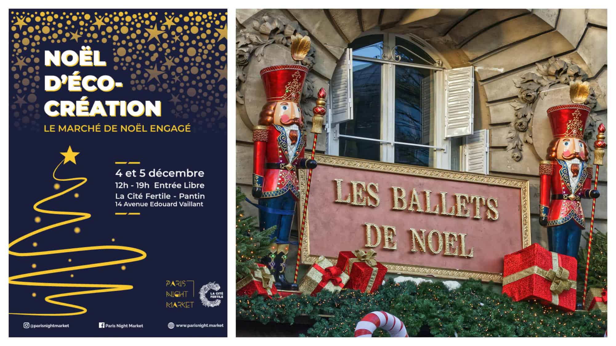 Left: the promotional poster for the Christmas market at La Cité Fertile. Right: a sign on a Parisian facade saying 'Les Ballets de Noel' surrounded by Christmas decorations.