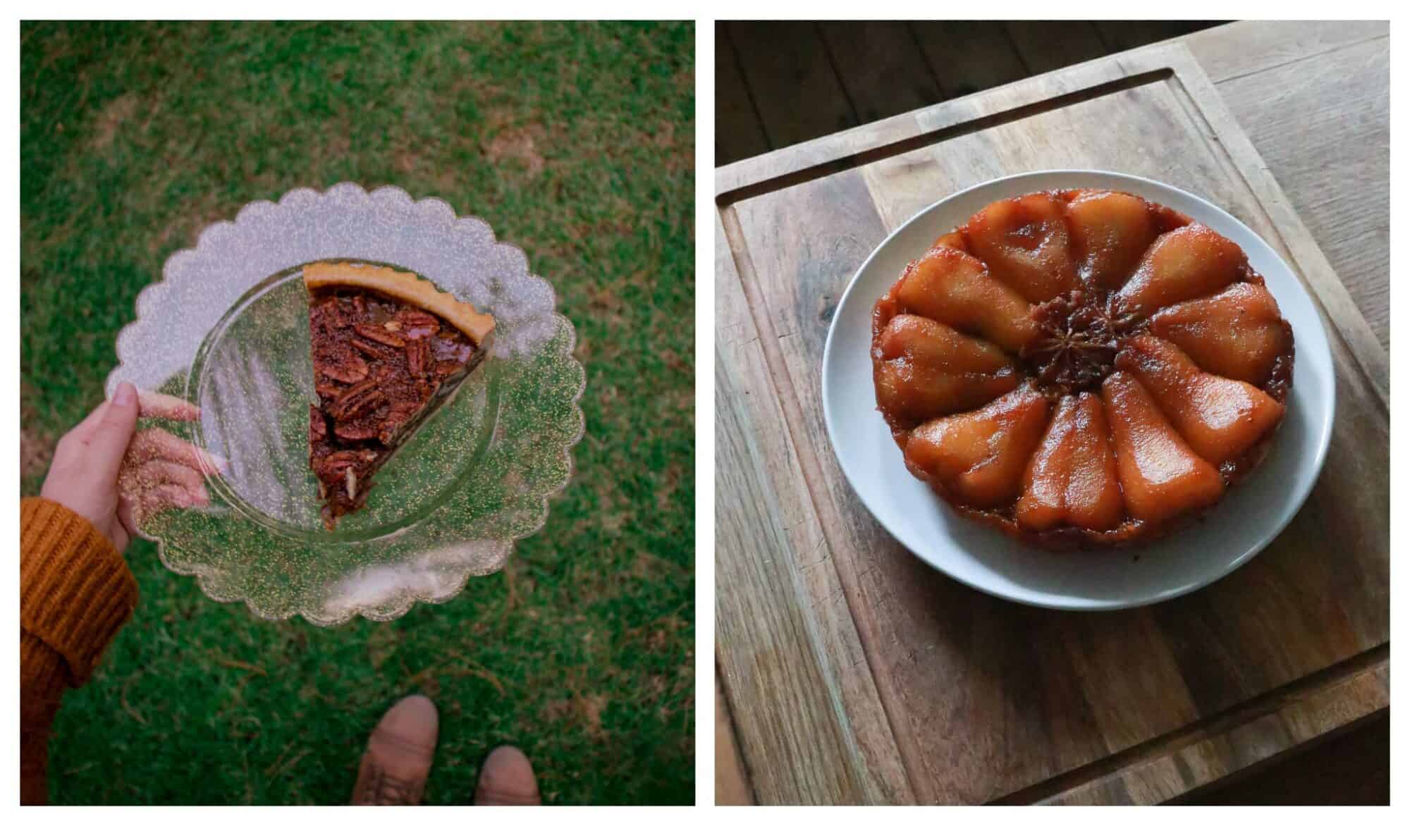 Left: slice of pecan pie on a clear plate photographed from above, held over a grass lawn; right: a tarte tatin made with pears, sat on a white plate placed on a wooden cutting board.