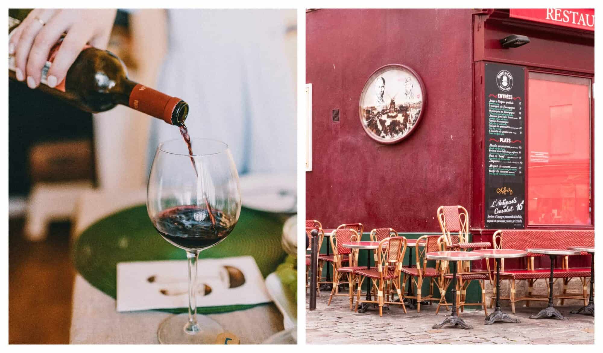 Left: red wine being poured into a glass, Right: a cafe in Montmartre paris with chairs